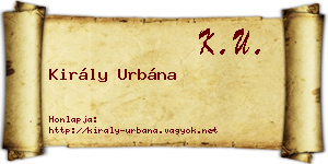 Király Urbána névjegykártya